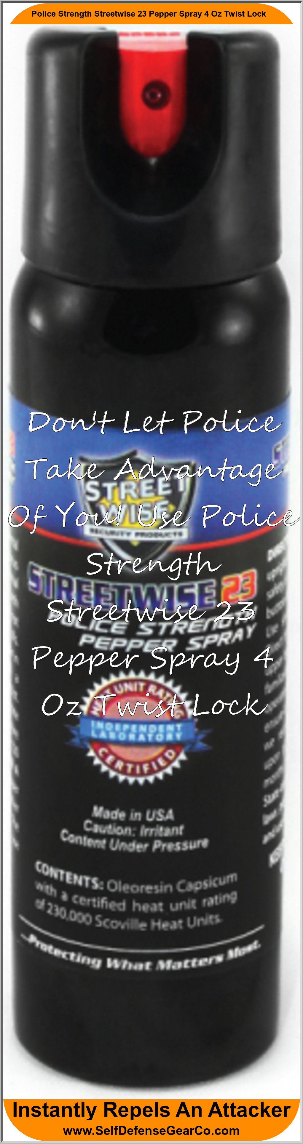 Police Strength Streetwise 23 Pepper Spray 4 Oz Twist Lock